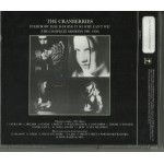 CRANBERRIES - EVERYBODY ELSE IS SONG IT SO WHY CAN T WE - THE COMPLETE SESIONS 1991 - 1993